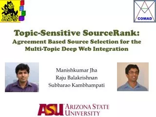 Topic-Sensitive SourceRank: Agreement Based Source Selection for the Multi-Topic Deep Web Integration