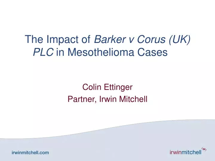 the impact of barker v corus uk plc in mesothelioma cases