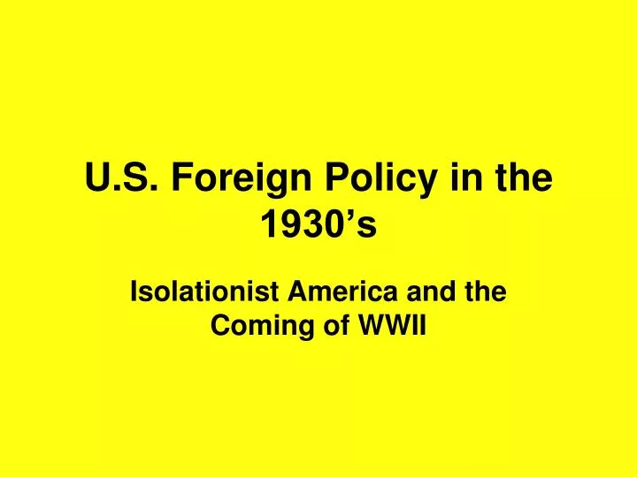 u s foreign policy in the 1930 s