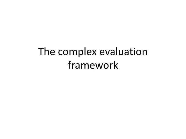 the complex evaluation framework