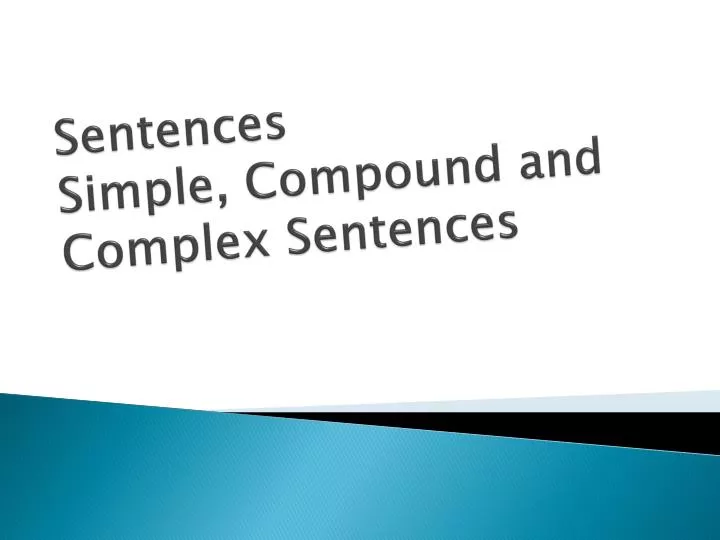 sentences simple compound and complex sentences