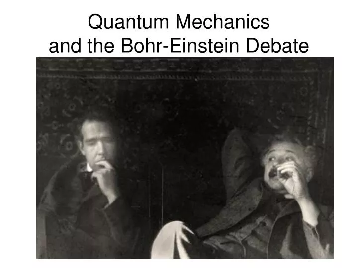 quantum mechanics and the bohr einstein debate