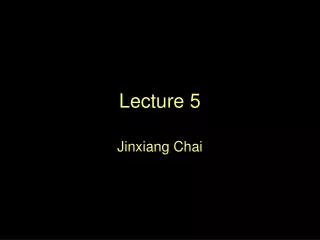 Lecture 5