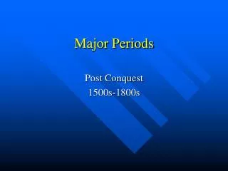 Major Periods