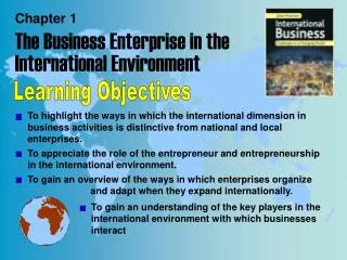 Chapter 1 The Business Enterprise in the International Environment