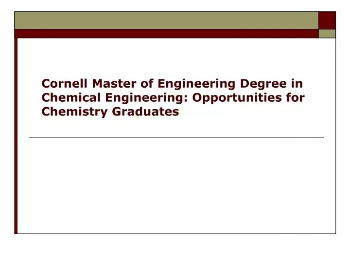 cornell master of engineering degree in chemical engineering opportunities for chemistry graduates