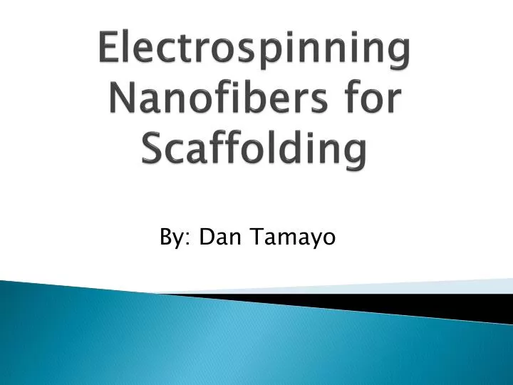 electrospinning nanofibers for scaffolding