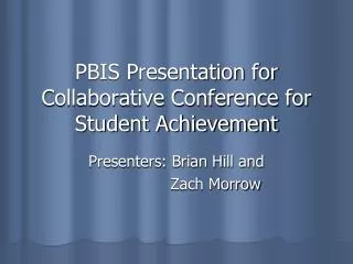 PBIS Presentation for Collaborative Conference for Student Achievement