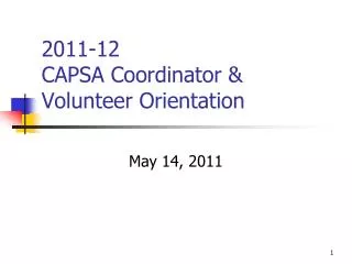 2011-12 CAPSA Coordinator &amp; Volunteer Orientation