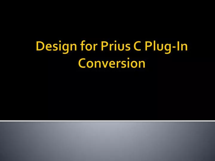design for prius c plug in conversion