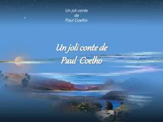 un joli conte de paul coelho