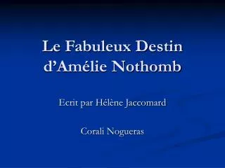 le fabuleux destin d am lie nothomb