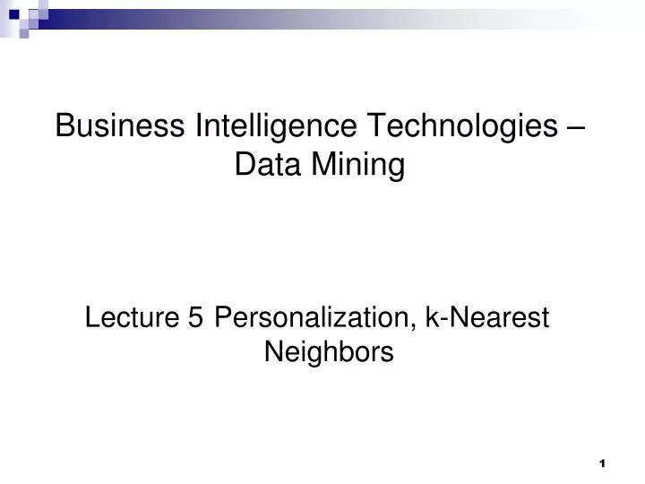 business intelligence technologies data mining