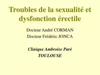 troubles de la sexualit et dysfonction rectile