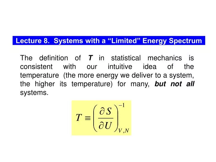 lecture 8 systems with a limited energy spectrum