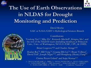 The Use of Earth Observations in NLDAS for Drought Monitoring and Prediction