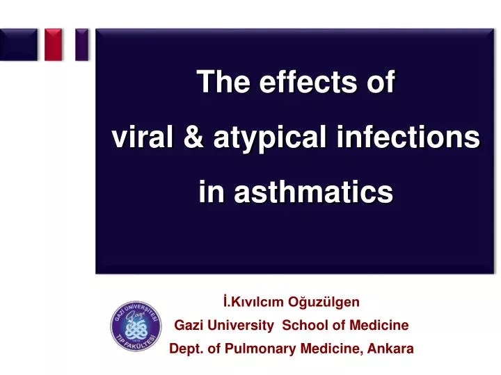 the effects of viral atypical infections in asthmatics