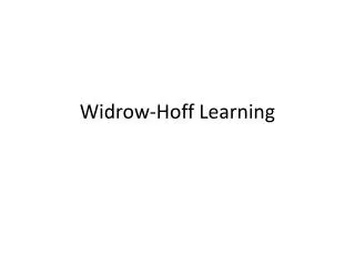 Widrow -Hoff Learning