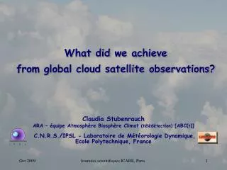 What did we achieve from global cloud satellite observations?