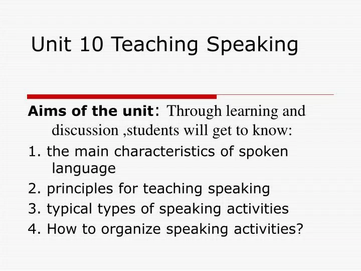 unit 10 teaching speaking