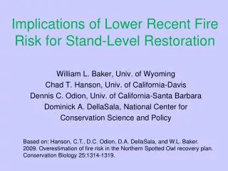 Implications of Lower Recent Fire Risk for Stand-Level Restoration