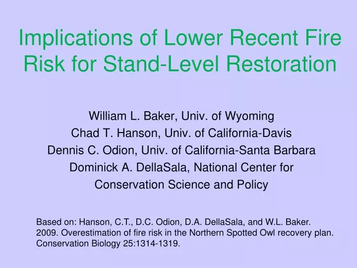 implications of lower recent fire risk for stand level restoration