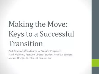 Making the Move: Keys to a Successful Transition