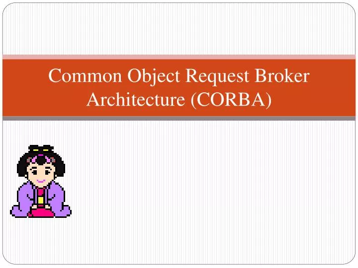 common object request broker architecture corba