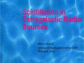 Scintillation in Extragalactic Radio Sources
