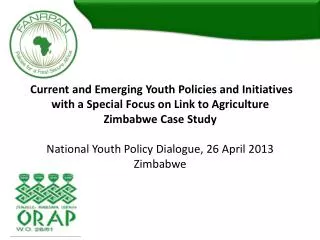 Current and Emerging Youth Policies and Initiatives with a Special Focus on Link to Agriculture Zimbabwe Case Study