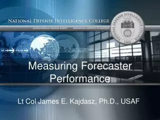 Measuring Forecaster Performance