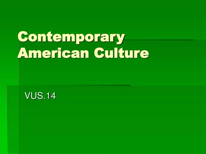 contemporary american culture
