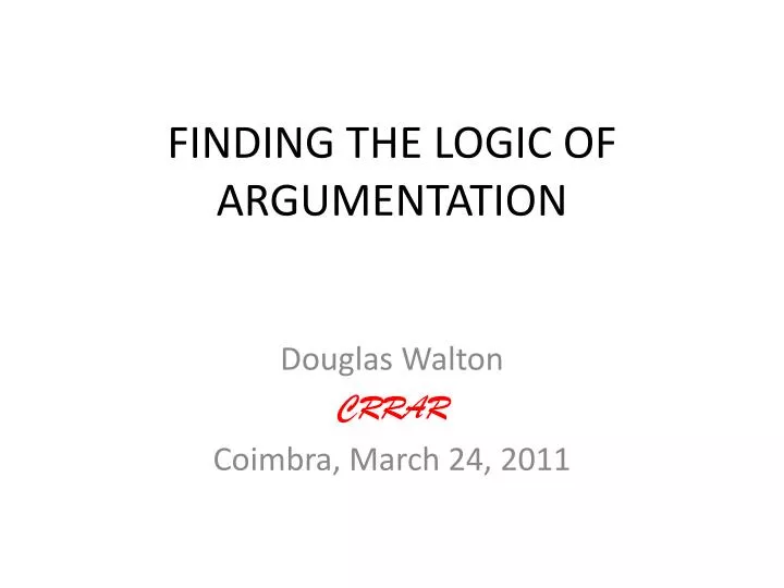 finding the logic of argumentation