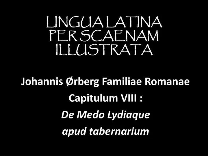 lingua latina per scaenam illustrata