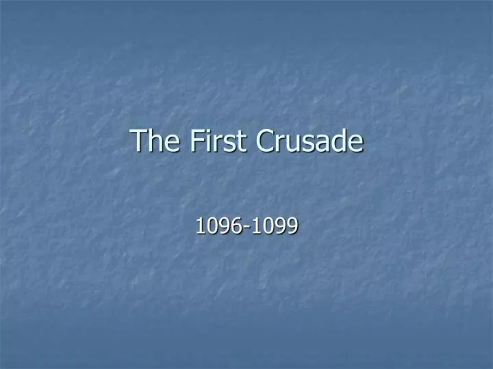 the first crusade