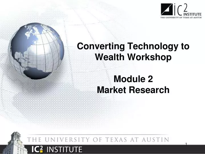 converting technology to wealth workshop module 2 market research