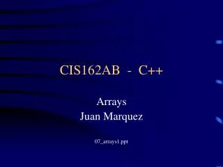 CIS162AB - C++