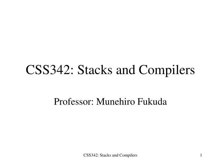 css342 stacks and compilers