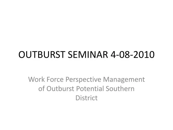 outburst seminar 4 08 2010