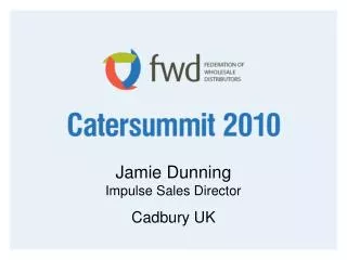 Jamie Dunning Impulse Sales Director Cadbury UK
