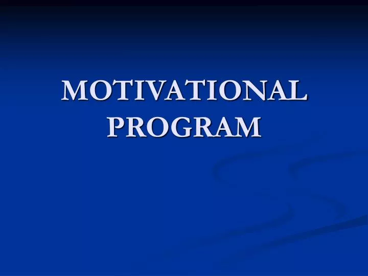 motivational program