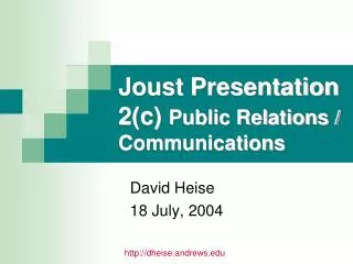 Joust Presentation 2(c) Public Relations / Communications