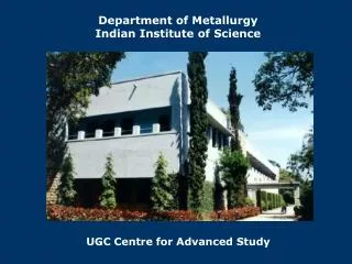 Department of Metallurgy Indian Institute of Science