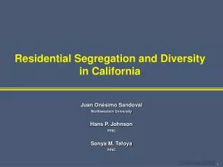 Residential Segregation and Diversity in California