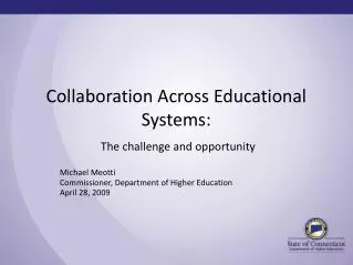 Collaboration Across Educational Systems: