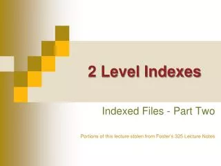 2 Level Indexes