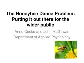 The Honeybee Dance Problem: Putting it out there for the wider public