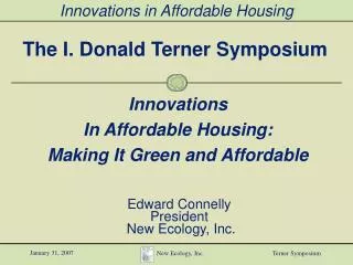 The I. Donald Terner Symposium