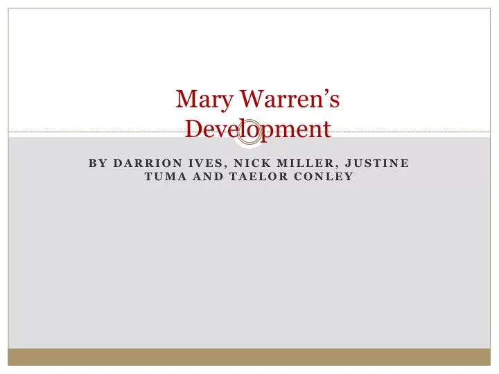 mary warren s development