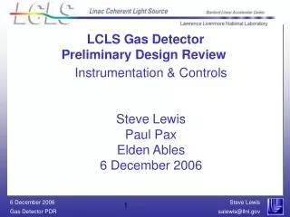 Instrumentation &amp; Controls Steve Lewis Paul Pax Elden Ables 6 December 2006